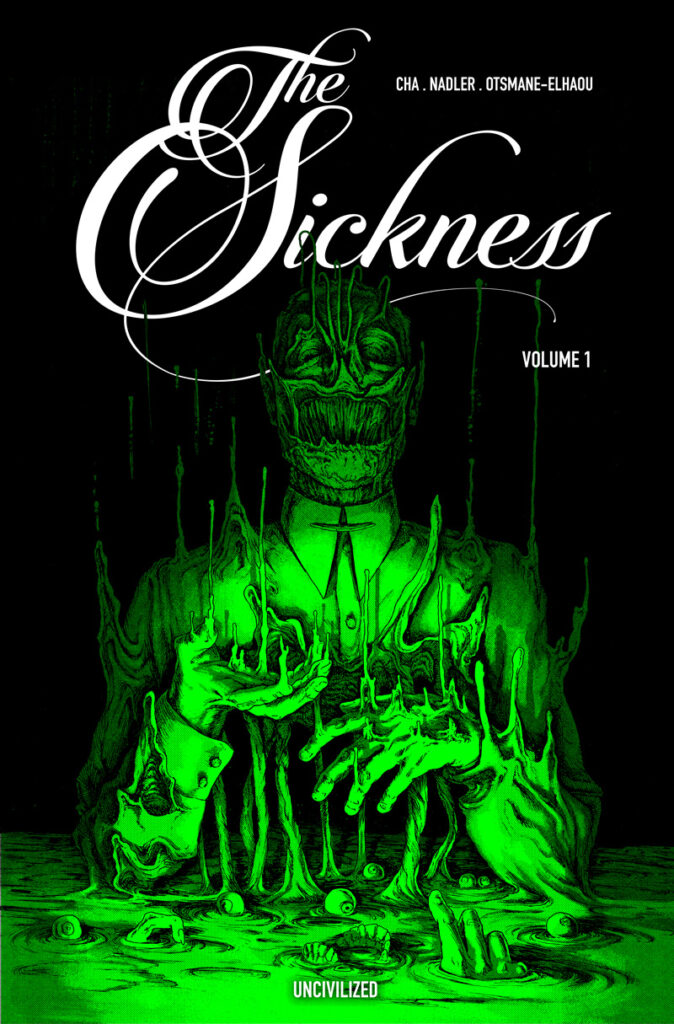 The Sickness Vol 1 TPB by Jenna Cha and Lonnie Nadler